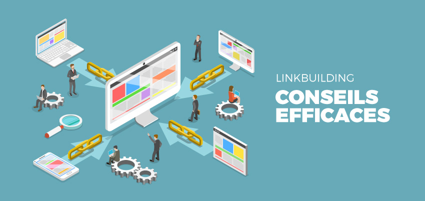 Le linkbuilding (stratégie de liens entrants) en bref !